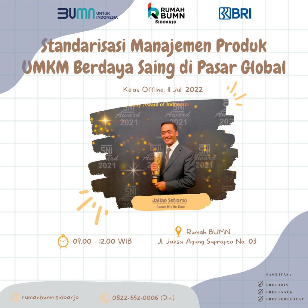 Standarisasi Manajemen Produk UMKM Berdaya Saing Di Pasar Global