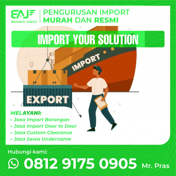 Jasa import borongan termurah di jakarta