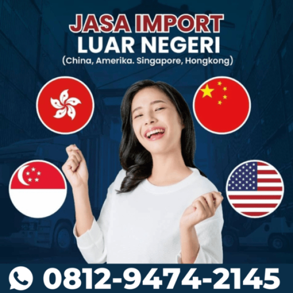 Jasa Import Borongan Resmi | 081294742145