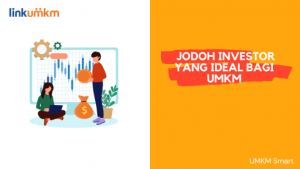Cara Cari Jodoh Investor yang Ideal Bagi UMKM