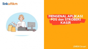 Mengenal Aplikasi POS dan Stroberi Kasir