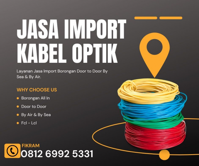 Jasa Import Kabel Optik