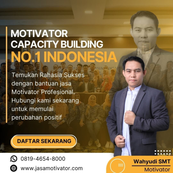 Motivator Narasumber Capacity Building Terbaik