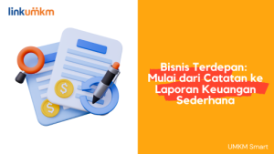 Bisnis Terdepan Mulai dari Catatan ke Laporan Keuangan Sederhana