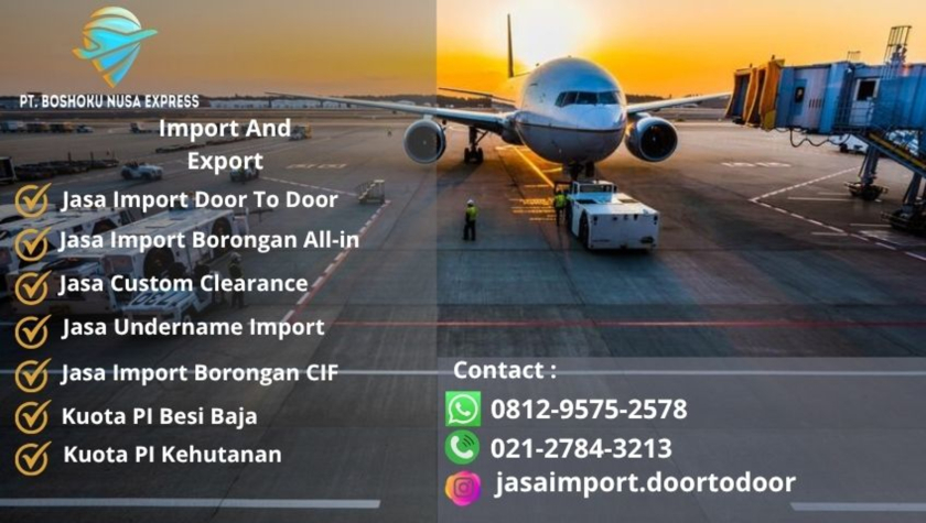 JASA IMPOR BORONGAN DOOR TO DOOR TERPERCAYA MURAN DAN AMAN