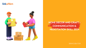Home Decor and Craft - Communication and Negotiation Skill 2024