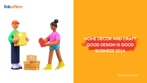 Home Decor and Craft - Good Design is Good Business 2024