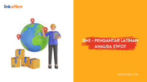 BME - Pengantar Latihan Analisa SWOT