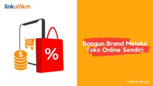 Bangun Brand Melalui Toko Online Sendiri