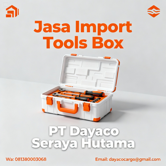 Jasa Import Tools Box 081380003068 Jasa Import Resmi
