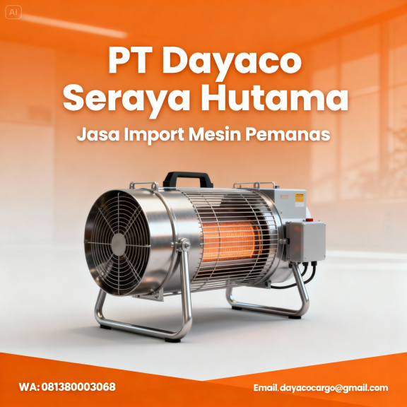 Jasa Import Mesin Pemanas 081380003068 Jasa Import Resmi