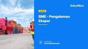 BME Pengalaman Ekspor