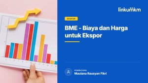 BME Biaya dan Harga untuk Ekspor 