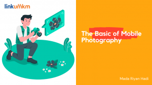 The Basic of Mobile Photography