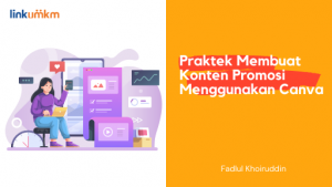 Praktek Membuat Konten Promosi Menggunakan Canva