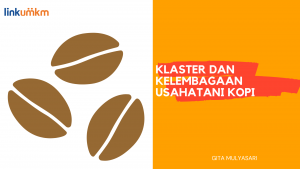 Klaster dan Kelembagaan Usahatani Kopi
