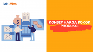 Konsep Harga Pokok Produksi