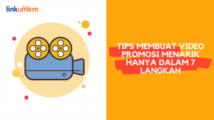 Tips Membuat Vidio Promosi Menarik Hanya dalam 7 Langkah
