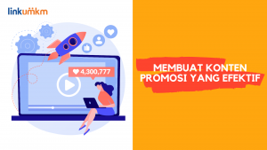 Membuat Konten Promosi Yang Efektif 