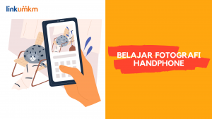 Belajar Fotografi Handphone 