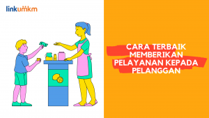 Cara Terbaik Memberikan Pelayanan Kepada Pelanggan 