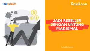 Jadi Reseller dengan Untung Maksimal