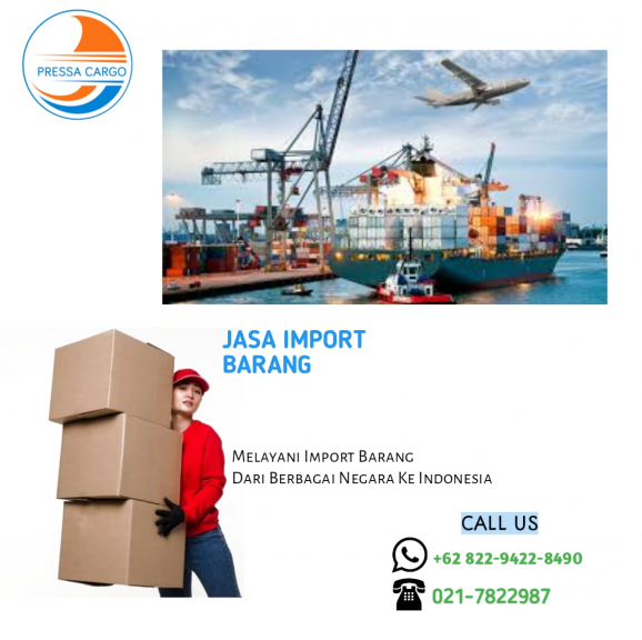 Layanan jasa import door to door cepat dan akurat - PRESSA CARGO