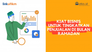 Kiat Bisnis untuk Tingkatkan Penjualan di Bulan Ramadan